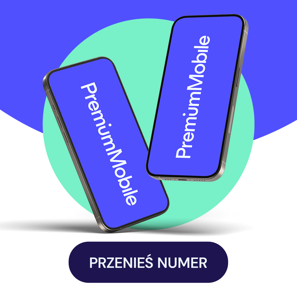 Przenieś numer - 105 GB w PremiumMobile 📲